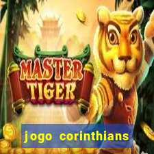 jogo corinthians vai passar aonde